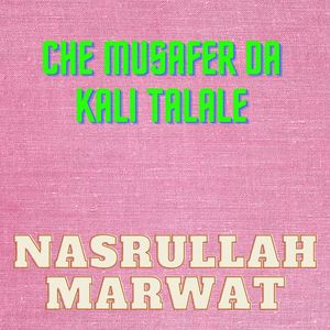 Che Musafaer Da Kali Talale