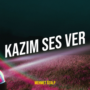 Kazım Ses Ver