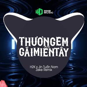 Đại Diện Cho Sự Hoàn Hảo Sắc Và Tài Em Song Song Remix - Thương Em Gái Miền Tây Zeke Remix