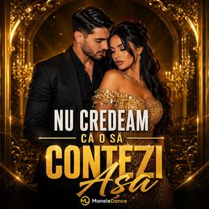NU CREDEAM CĂ O SĂ CONTEZI AȘA
