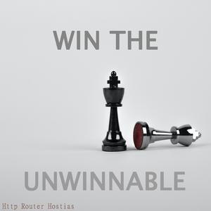 Win the Unwinnable