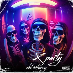 X PARTY