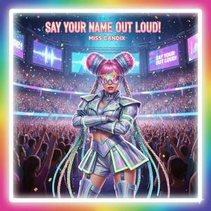 Say Your Name Out Loud