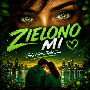 Zielono Mi