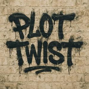 PLOT TWIST