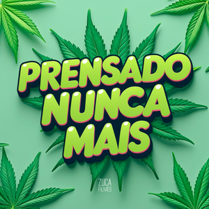 Prensado Nunca Mais