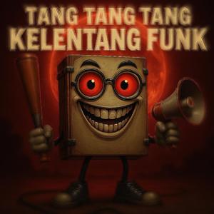 TANG TANG TANG KELENTANG FUNK