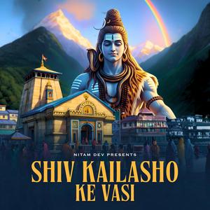 Shiv Kailasho Ke Vasi