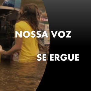 Nossa Voz Se Ergue