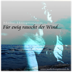 Für ewig rauscht der Wind