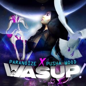Wasup!