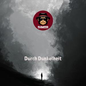 Durch Dunkelheit