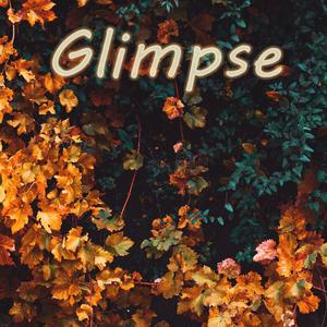 Glimpse（Short Instrumental）