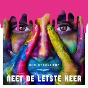 Neet De Letste Keer (feat. MOEZ)
