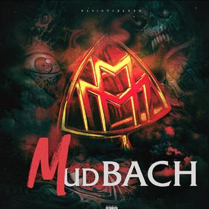 MUDBACH (Prod.多芬DolBeatz ProdbyMov 鱼尾Q7)