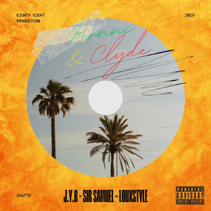 Bonnie & Clyde (feat. Sir Samuel)