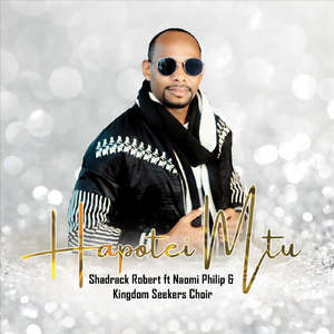 Hapotei Mtu (feat. Naomi Philip & Kingdom Seekers Choir)