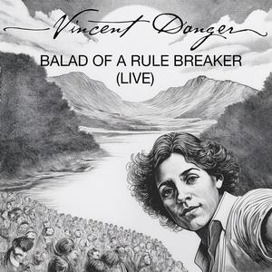 Balad of a Rule Breaker (Live)