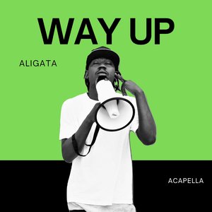 Way up (Acapella)