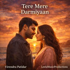 Tere Mere Darmiyaan