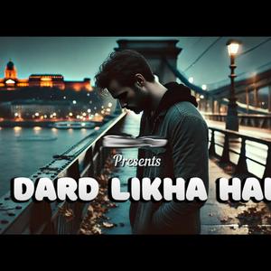Dard Likha Hai
