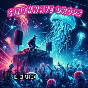 Synthwave Drops