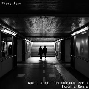 Don't Stop Reprise (feat. Technomadic Psyatic Mix) (Special Version)