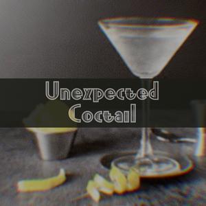 Unexpected Coctail