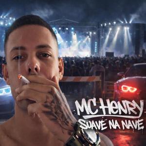 MC Henry (Suave na Nave)