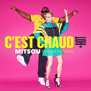 C'EST CHAUD (+HOT)