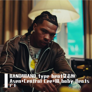 BAND4BAND type 艾志恒Asen+Central Cee+lil baby Beats