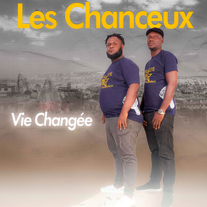 Vie changée
