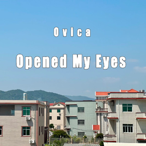 Opened My Eyes
