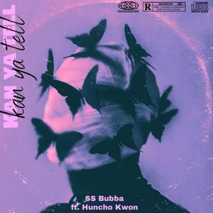 Kan ya tell (feat. Huncho kwon)