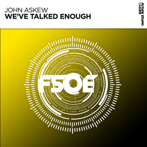 We've Talked Enough (Extended Mix)