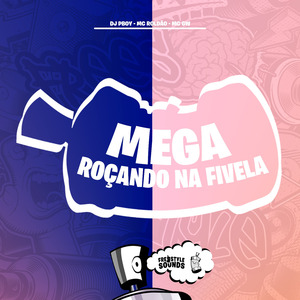 Mega Roçando Na Fivela