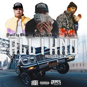 ALL I KNO (feat. NHALE & SWIFTY BLUE)