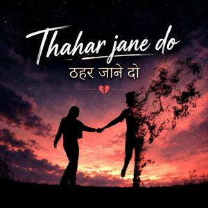 Thahar Jane do