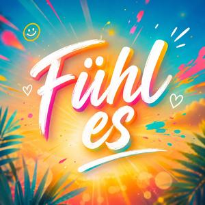 Fühl es