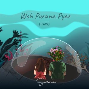 Woh Purana Pyar (Raw)