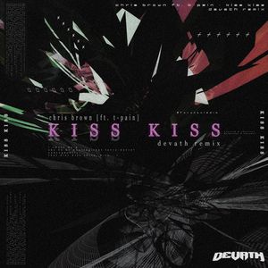 KISS KISS (DEVATH REMIX)