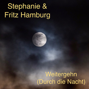 Weitergehn (Durch die Nacht)