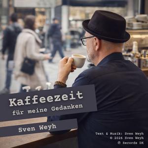 Kaffeezeit für meine Gedanken