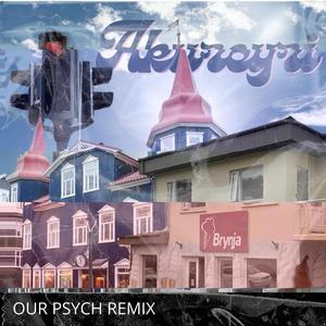 Akureyri (feat. JóiPé, SZK & Hafdís) (Our Psych Remix)
