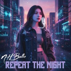 Repeat the Night