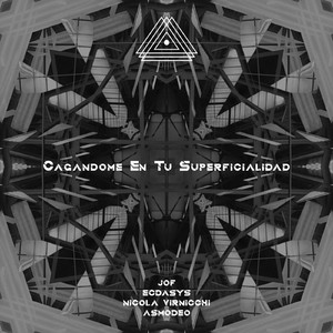 Cagandome En Tu Superficialidad (Asmodeo Remix)