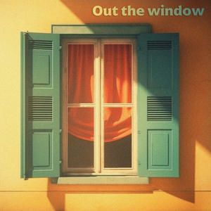 Out The Window