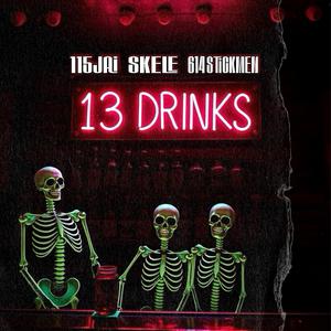 13 Drinks (feat. 115Jai & ST1CKY)