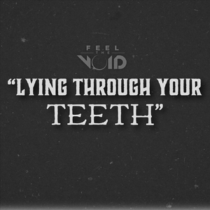 Lying Through Your Teeth (feat. Josh Rodriguez)