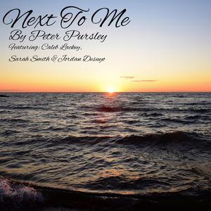 Next To Me (feat. Caleb Lackey, Sarah Smith & Jordan Desuyo)